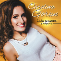 Carolina Gorun - Licht meines Lebens