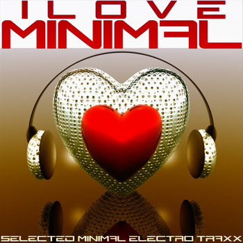 Various Artists - I Love Minimal