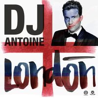 DJ Antoine - London (Explicit)