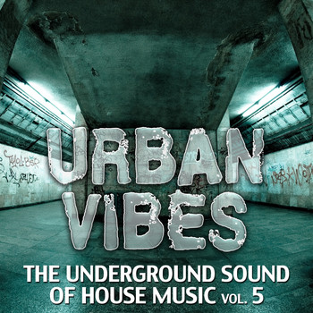 Various Artists - Urban Vibes - The Underground Sound of House Music, Vol. 5