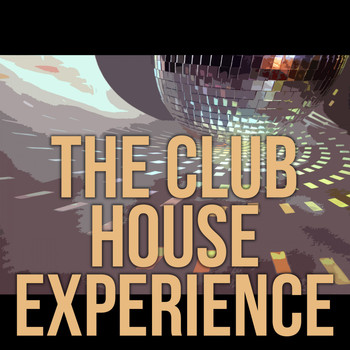 Various Artists - The Club House Experience