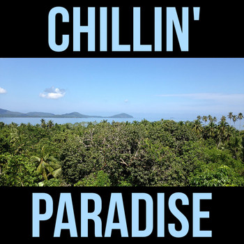 Various Artists - Chillin' Paradise
