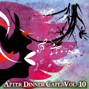 Various Artists - After Dinner Cafè, Vol. 10 (Intense Chillout Mix)