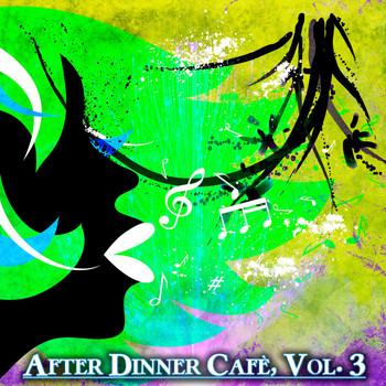 Various Artists - After Dinner Cafè, Vol. 3 (Intense Chillout Mix)