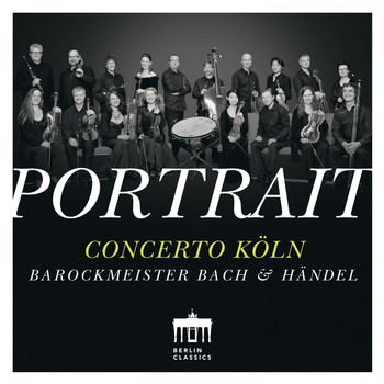 Concerto Köln - Portrait: Concerto Köln