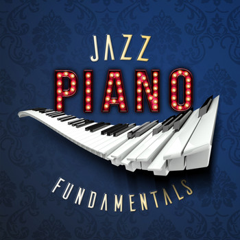 Jazz Piano Essentials - Jazz Piano Fundamentals