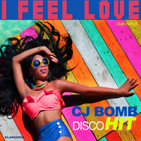 CJ Bomb - I Feel Love (Club Remix)