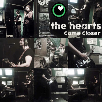 The Hearts - Come Closer