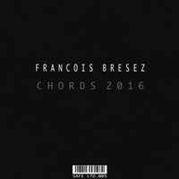 Francois Bresez - Chords 2016