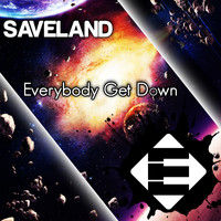 Saveland - Everybody Get Down