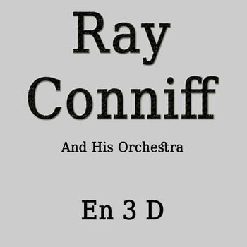 Ray Conniff - En 3 D
