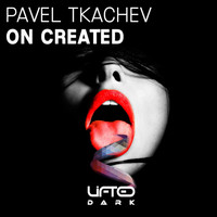 Pavel Tkachev - On Created