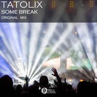 Tatolix - Some Break