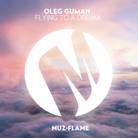 Oleg Guman - Flying To A Dream