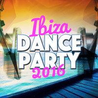Ibiza Dance Party 2015 - Ibiza Dance Party 2016