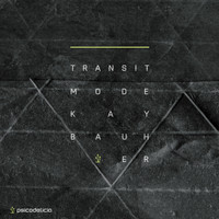 Kay Bauher - Transit Mode