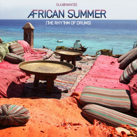 Olajoowantee - African Summer (The Rhythm of Drums)