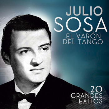 Julio Sosa - 20 Grandes Exitos