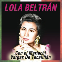 Lola Beltrán - Con el Mariachi Vargas de Tecalitlán