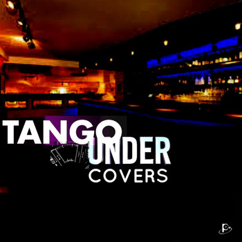 Various Artists - Tango Under Covers