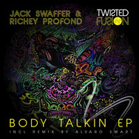 Jack Swaffer, Richey Profond - Body Talkin