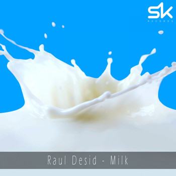 Raul Desid - Milk
