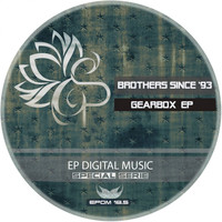 Brothers Since '93 - Gearbox EP