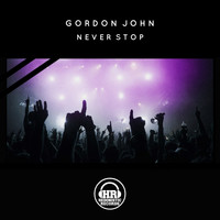 Gordon John - Never Stop