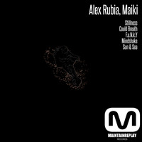 Alex Rubia & Maiki - Stillness EP