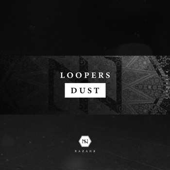 Loopers - Dust
