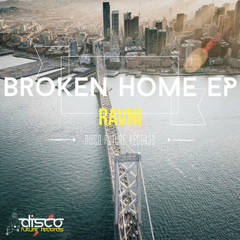 ravni - Broken Home EP