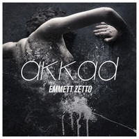 Emmett Zetto - Akkad