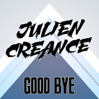 Julien creance - Good Bye