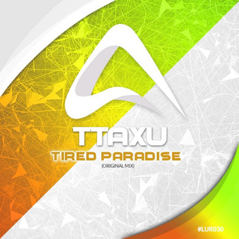 TTaXU - Tired Paradise