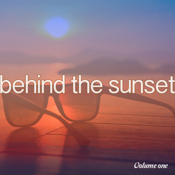 Various Artists - Behind The Sunset, Vol. 1 (Down Beat Summer Tunes)