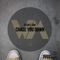 Secret Sinz - Chase You Down