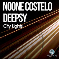 Deepsy, Noone Costelo - City Lights