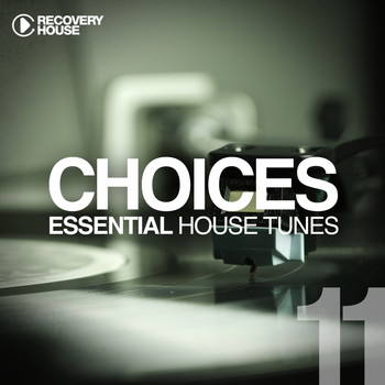 Various Artists - Choices - Essential House Tunes #11