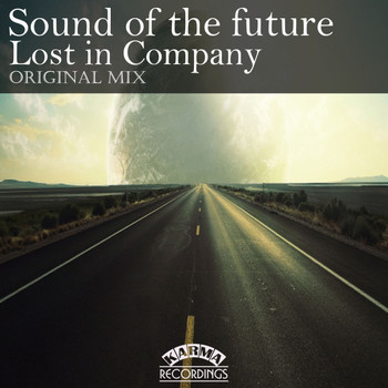Sound of the Future - Lost In Company