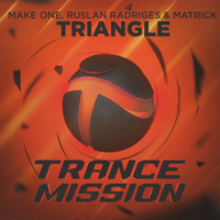 Make One, Ruslan Radriges & Matrick - Triangle