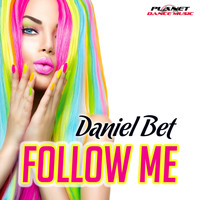 Daniel Bet - Follow Me