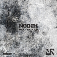Nodek - Molten Rain EP