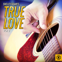 Shelley Fabares - True Love, Vol. 2