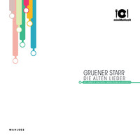 Gruener Starr - Die Alten Lieder