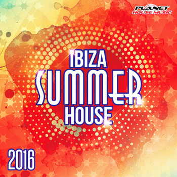 Various Artists - Ibiza Summer House 2016