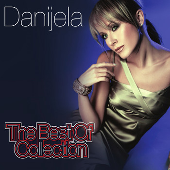 Danijela Martinovic - The Best of Collection