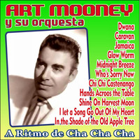 Art Mooney - A Ritmo de Cha Cha Cha