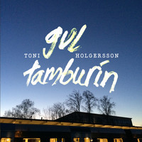 Toni Holgersson - Gul Tamburin