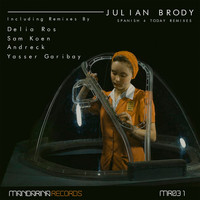 Julian Brody - Spanish 4 Today (Remixes)