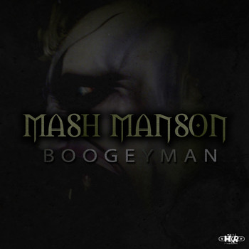 Mash Manson - The Boogeyman
